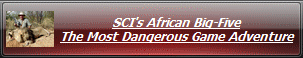 SCI's African Big-Five
		The Most Dangerous Game Adventure